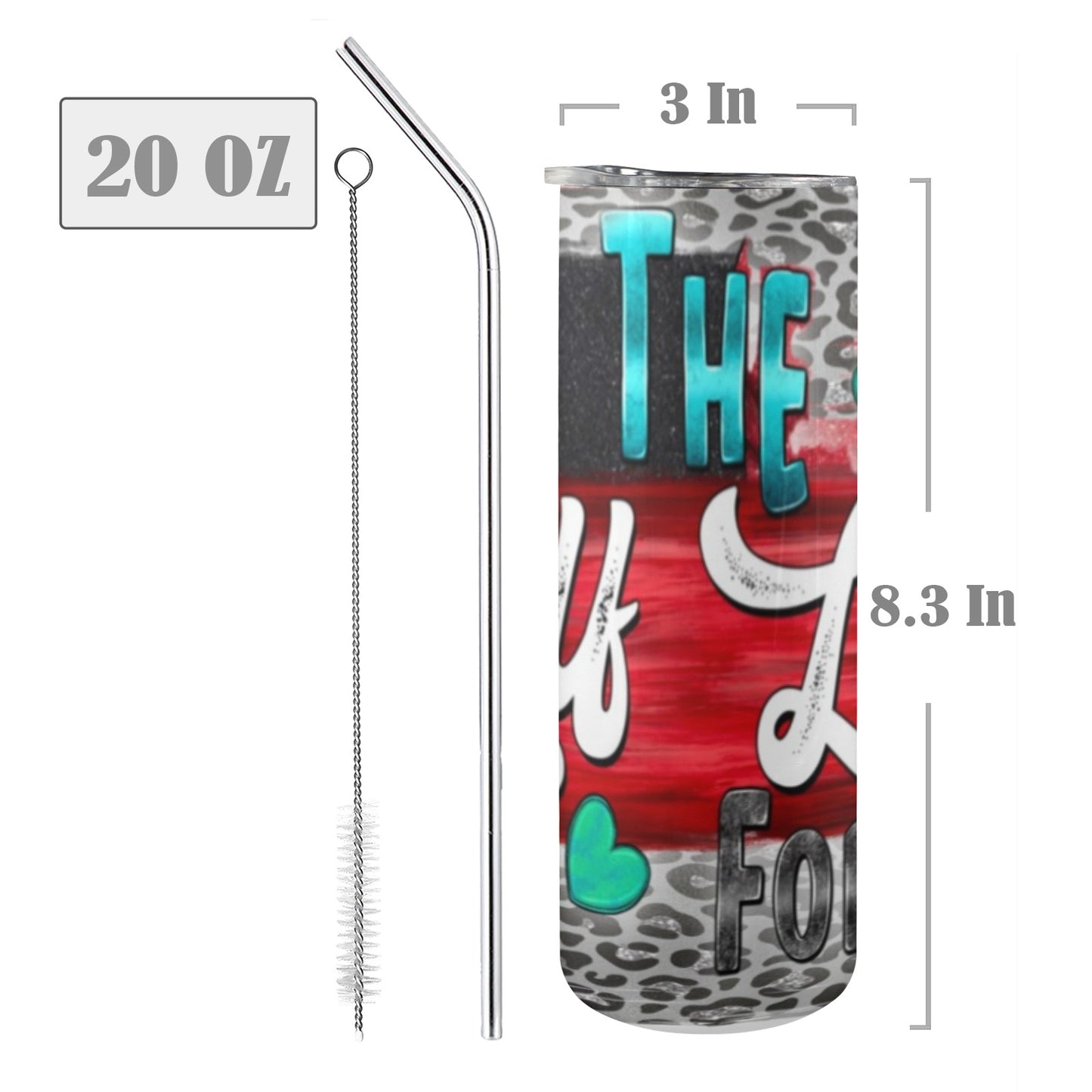 It's The Self-Love For Me 20oz Tall Skinny Tumbler with Lid and Straw