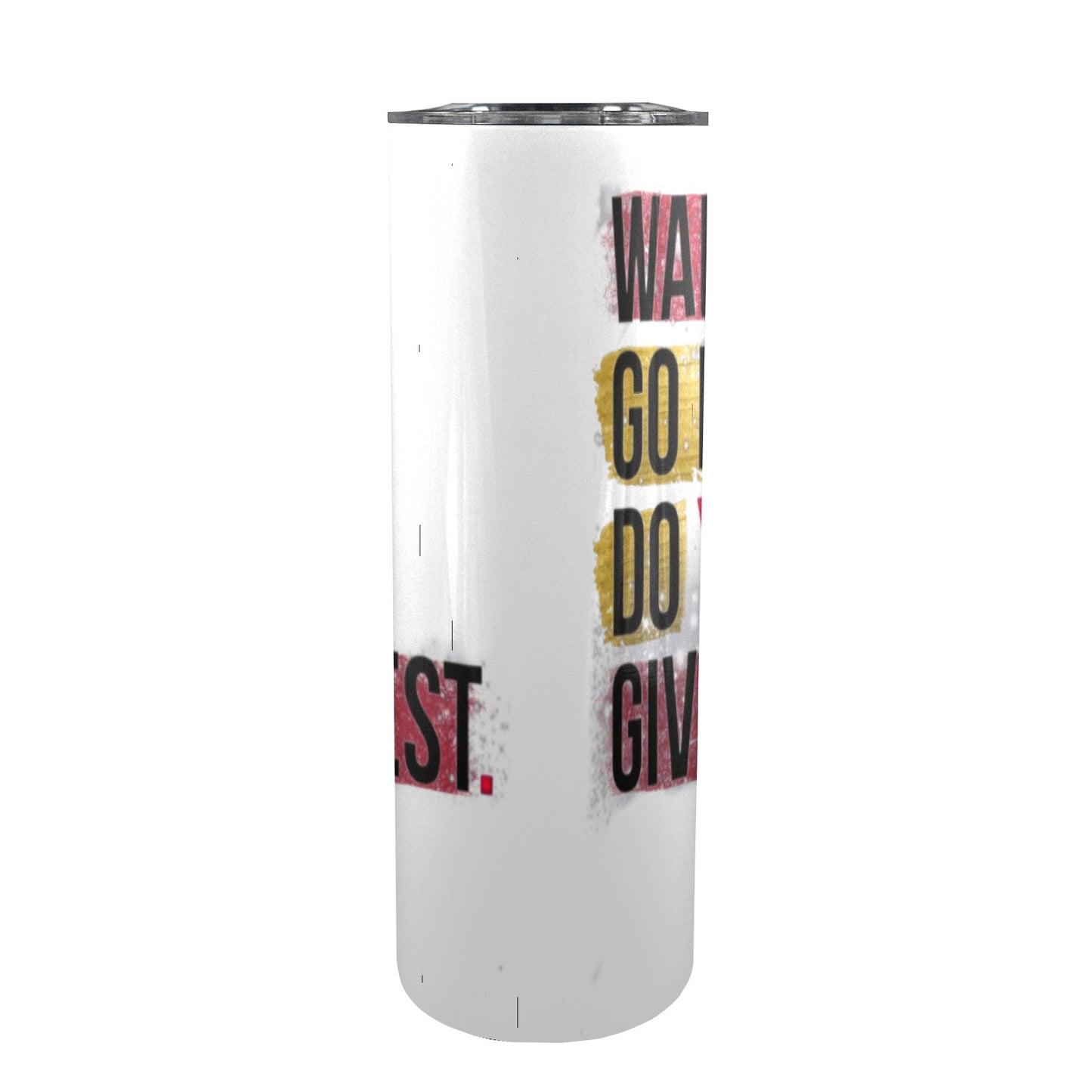 Wake up. Go hard. Do your best. Give God The Rest. 20oz Tall Skinny Tumbler with Lid and Straw