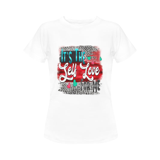 It's The Self-Love For Me Women's T-Shirt (Front Printing Only)