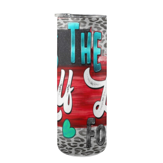 It's The Self-Love For Me 20oz Tall Skinny Tumbler with Lid and Straw